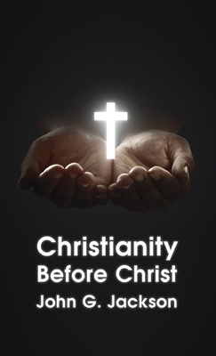 Christianity Before Christ Hardcover 1639232850 Book Cover