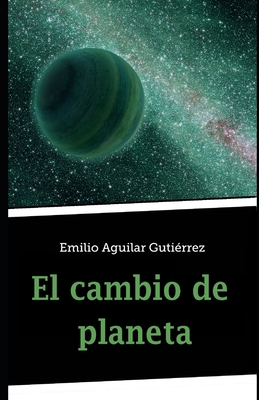 El cambio de planeta [Spanish] B088N68LFN Book Cover