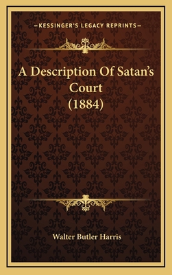 A Description Of Satan's Court (1884) 1168831105 Book Cover