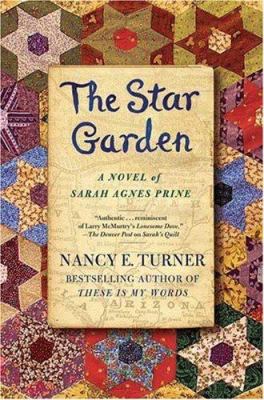 The Star Garden: A Novel of Sarah Agnes Prine 0312363168 Book Cover