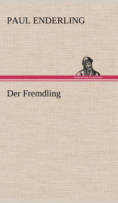 Der Fremdling [German] 3847247395 Book Cover