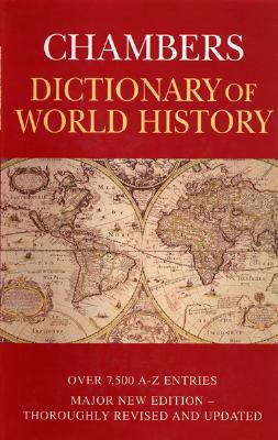 Chambers Dictionary of World History B007T7GZM4 Book Cover