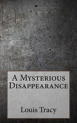 A Mysterious Disappearance 1727031350 Book Cover