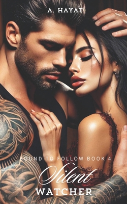 Silent Watcher: A Dark Stalker Romance B0DJPXNKPP Book Cover