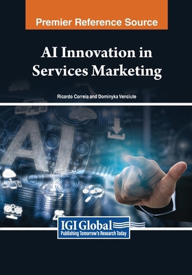 AI Innovation in Services Marketing B0D466LPX9 Book Cover