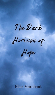 The Dark Horizon of Hope 3690803926 Book Cover