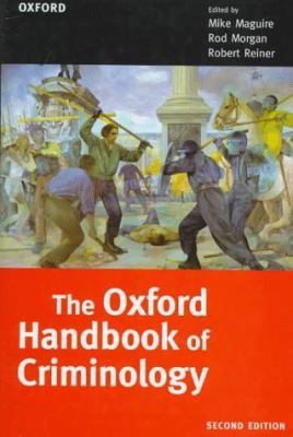 The Oxford Handbook of Criminology 0198262973 Book Cover