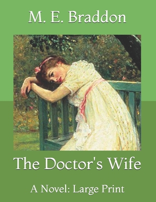 The Doctor's Wife: A Novel: Large Print B08YNQ5D6B Book Cover