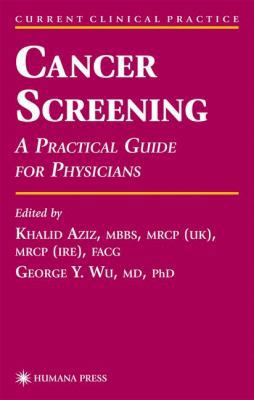 Cancer Screening: A Practical Guide for Physicians 0896038653 Book Cover