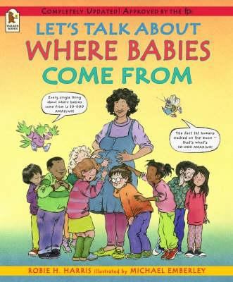 Let's Talk about Where Babies Come from 1844281736 Book Cover
