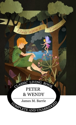 Peter and Wendy 1922950513 Book Cover
