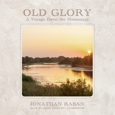 Old Glory: A Voyage Down the Mississippi B0B5KXDR2D Book Cover