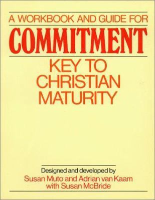 A Workbook and Guide for Commitment: Key to Chr... 0809131897 Book Cover
