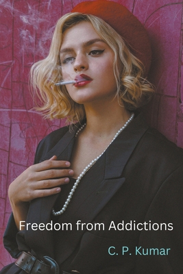 Freedom from Addictions B0CH1LGK37 Book Cover