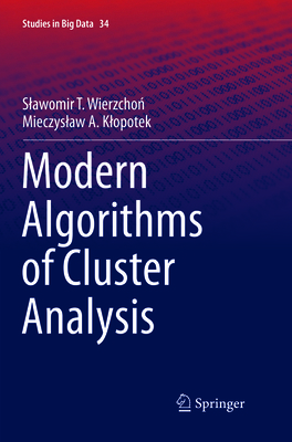 Modern Algorithms of Cluster Analysis 3319887521 Book Cover