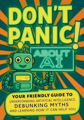 Don't Panic! About AI: Your Friendly Guide to U...            Book Cover
