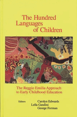 The Hundred Languages of Children: The Reggio E... 0893919276 Book Cover