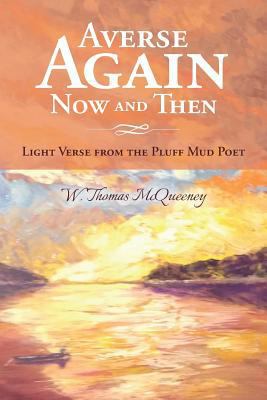Averse Again Now and Then: Light Verse from the... 154242156X Book Cover