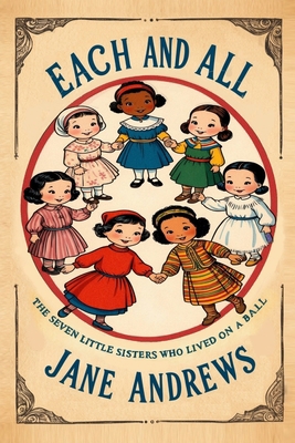 Each and All: The Seven Little Sisters Who Live... B0DG3611P4 Book Cover