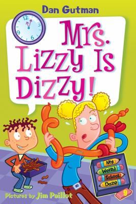 My Weird School Daze #9: Mrs. Lizzy Is Dizzy! 0061554189 Book Cover