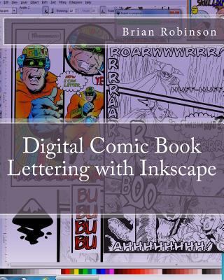 Digital Comic Book Lettering with Inkscape 1470030241 Book Cover
