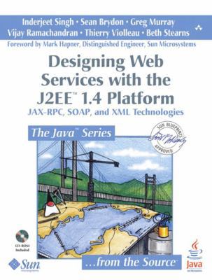 Designing Web Services with the J2EE 1.4 Platfo... 0321205219 Book Cover