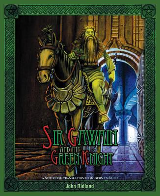 Sir Gawain and the Green Knight (A New Verse Tr... 1927409756 Book Cover