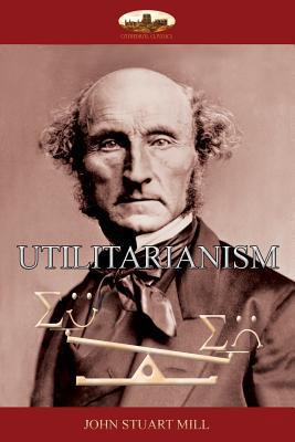 Utilitarianism: the morality of happiness 1911405748 Book Cover