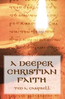 A Deeper Christian Faith 1498281664 Book Cover
