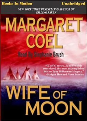 Wife of Moon by Margaret Coel (Father O'Malley ... 1596071664 Book Cover