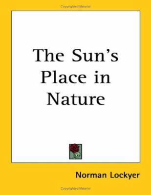 The Sun's Place in Nature 1417947098 Book Cover