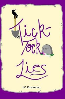 Tick-Tock Lies 1533330034 Book Cover