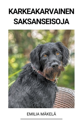 Karkeakarvainen Saksanseisoja [Finnish] B0BS5JVLJG Book Cover