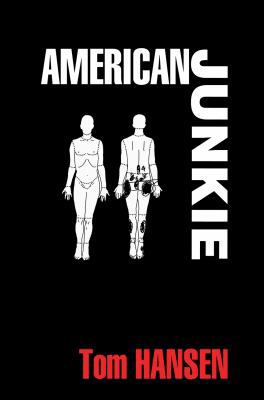 American Junkie 0975362364 Book Cover