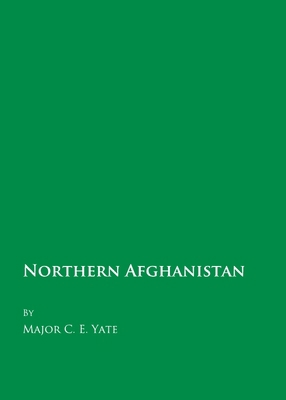 Northern Afghanistan 1904303099 Book Cover
