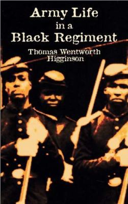 Army Life in a Black Regiment 0486424820 Book Cover