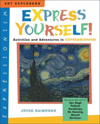 Express Yourself!: Activities and Adventures in... 0823025063 Book Cover