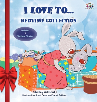 I Love to... Bedtime Collection: Holiday edition 1525919776 Book Cover