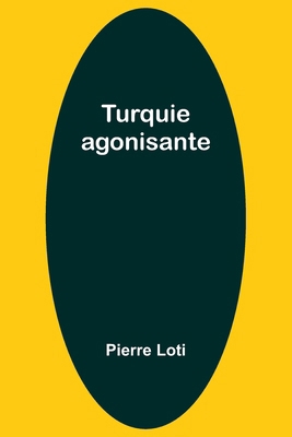 Turquie agonisante [French] 936147863X Book Cover