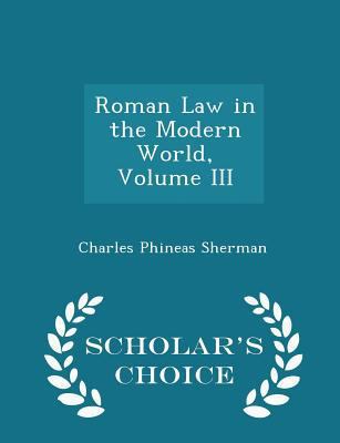 Roman Law in the Modern World, Volume III - Sch... 1297224442 Book Cover