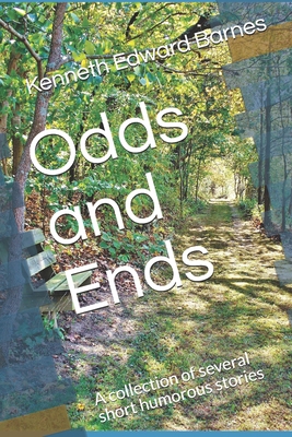 Odds and Ends: A collection of several short hu... B08C8WP2C2 Book Cover