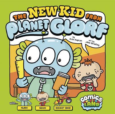 The New Kid from Planet Glorf 1434242722 Book Cover