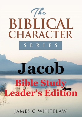 Jacob (Biblical Character Series): Bible Study ... 1914590147 Book Cover