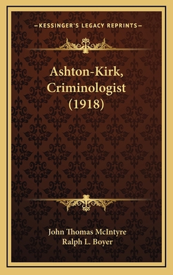 Ashton-Kirk, Criminologist (1918) 116477218X Book Cover