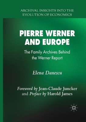 Pierre Werner and Europe: The Family Archives B... 3030404684 Book Cover