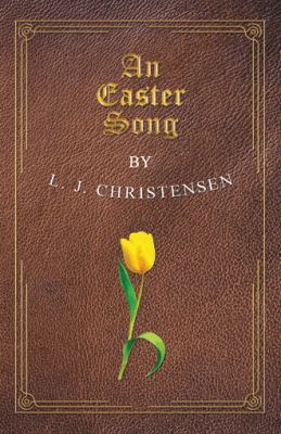 An Easter Song 1973636018 Book Cover
