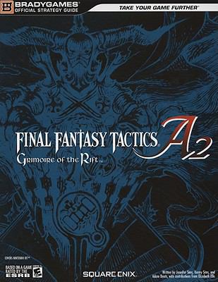 Final Fantasy Tactics A2: Grimoire of the Rift ... 0744010292 Book Cover