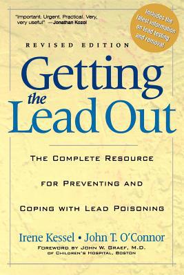 Getting the Lead Out: The Complete Resource for... 0738204994 Book Cover