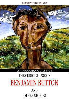 The Curious Case Of Benjamin Button And Other S... 1481276956 Book Cover