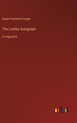 The Lumley Autograph: in large print 3368319434 Book Cover